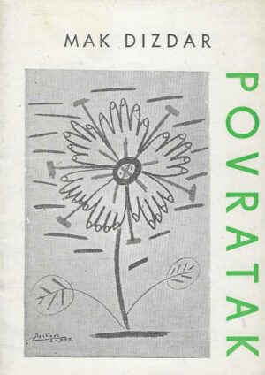 Mak Dizdar: Povratak