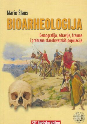 Mario Šlaus: Bioarheologija