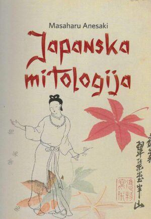 Masaharu Anesaki: Japanska mitologija