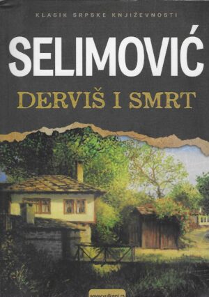 Meša Selimović: Derviš i smrt