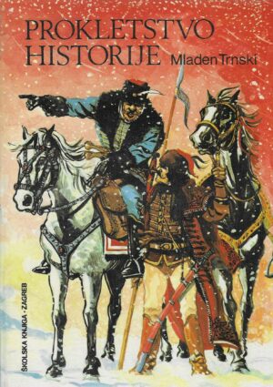 Mladen Trnski: Prokletstvo historije
