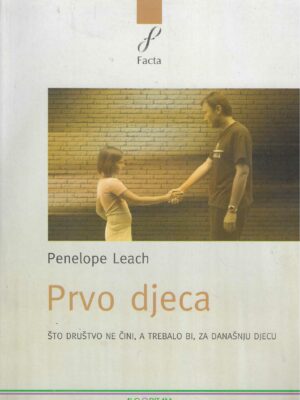 Penelope Leach: Prvo djeca