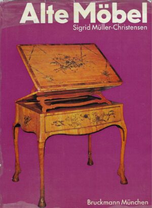 Sigrid Müller-Christensen: Alte Möbel