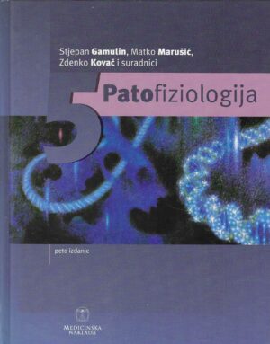 Stjepan Gamulin, Matko Marušić, Zdenko Kovač i suradnici: Patofiziologija