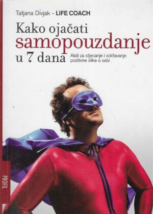Tatjana Divjak: Kako ojačati samopouzdanje u 7 dana