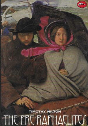 Timothy Hilton: The Pre-Raphaelites