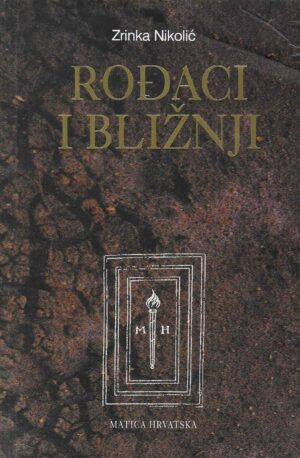 Zrinka Nikolić: Rođaci i bližnji