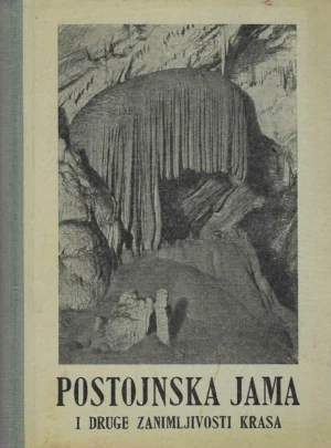 Alfred Šerko, Michler Ivan: Postojnska jama i druge zanimljivosti Krasa
