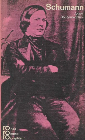 André Boucourechliev: Schumann