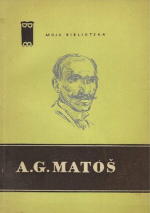 Antun Gustav Matoš: Odabrani tekstovi