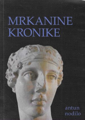 Antun Nodilo: Mrkanine kronike
