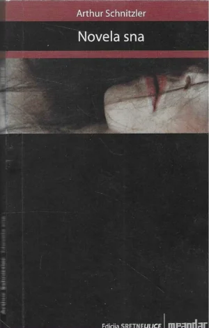 Arthur Schnitzler: Novela sna