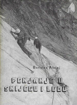 Borislav Aleraj: Penjanje u snijegu i ledu