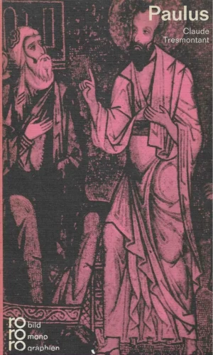 Claude Tresmontant: Paulus