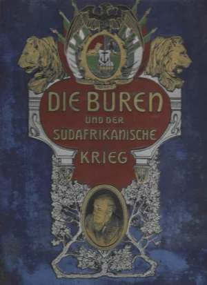 Die Buren und der Südafrikanische Krieg