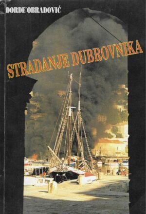dorde-obradovic-stradanje-dubrovnika