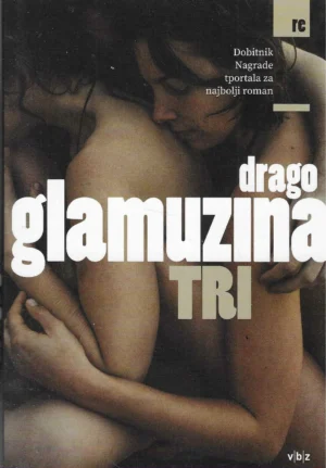 Drago Glamuzina: Tri