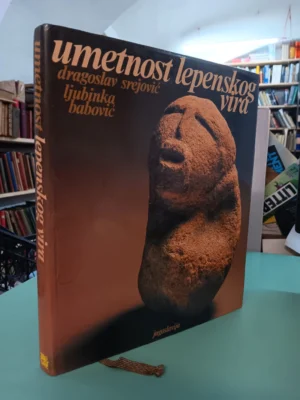 Dragoslav Srejović, Ljubinka Babović: Umetnost Lepenskog Vira