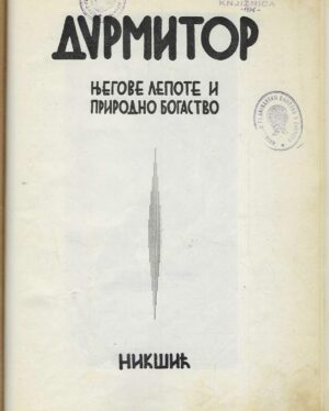 Durmitor - njegove lepote i prirodno bogatstvo