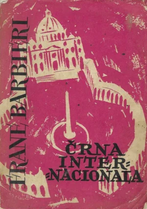 Frane Barbieri: Črna internacionala