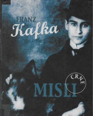 Franz Kafka: Crne misli