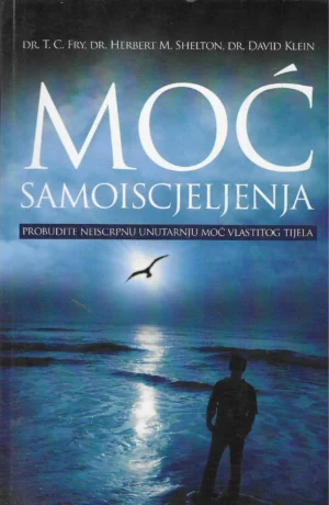 Fry, Shelton, Klein: Moć samoiscjeljenja