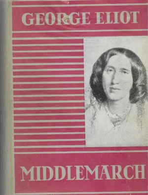 George Eliot: Middlemarch