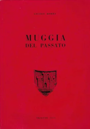 Giusto Borri: Muggia del passato