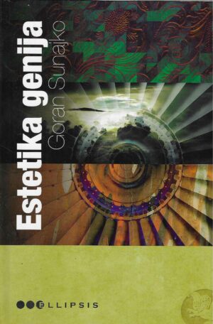 Goran Sunajko: Estetika genija