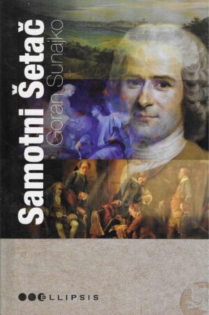 Goran Sunajko: Samotni Šetač