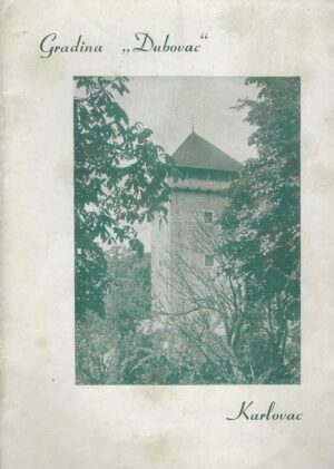 Gradina "Dubovac" - Karlovac