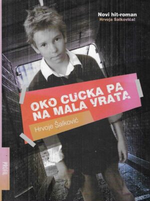 Hrvoje Šalković: Oko cucka pa na mala vrata (s potpisom autora)
