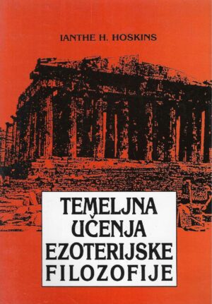 Ianthe H. Hoskins: Temeljna učenja ezoterijske filozofije