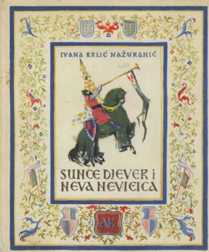 Ivana Brlić-Mažuranić: Sunce djever i Neva Nevičica