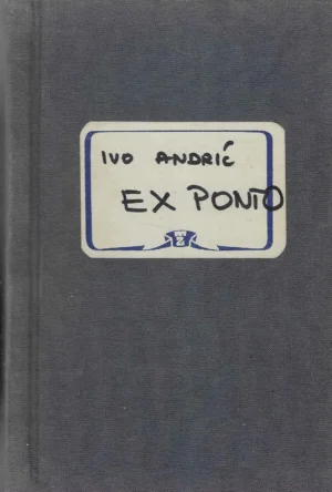 Ivo Andrić: Ex Ponto