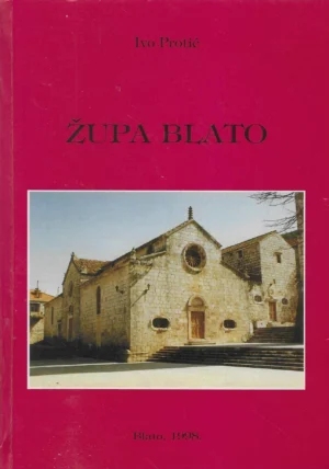 Ivo Protić: Župa Blato (s potpisom autora)