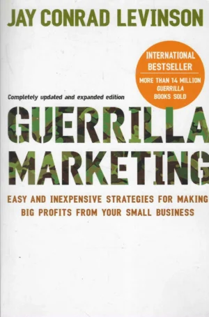 Jay Conrad Levinson: Guerrilla Marketing