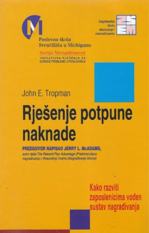 John E. Tropman: Rješenje potpune naknade