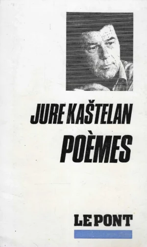 Jure Kaštelan: Poèmes (s potpisom autora)