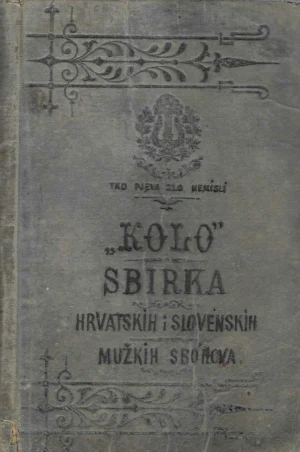 Kolo - Sbirka izabranih hrvatsko-slovenskih mužkih sborova