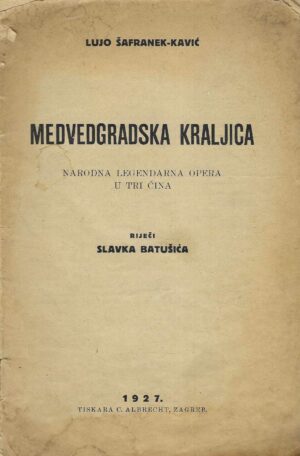 Lujo Šafranek-Kavić: Medvedgradska kraljica