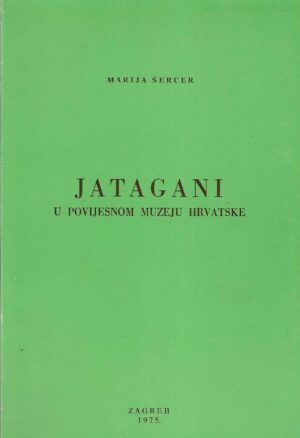Marija Šercer: Jatagani u Povijesnom muzeju Hrvatske