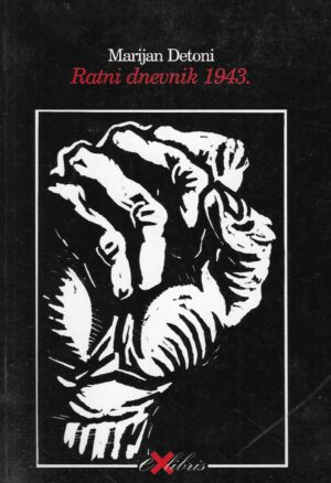 Marijan Detoni: Ratni dnevnik 1943.