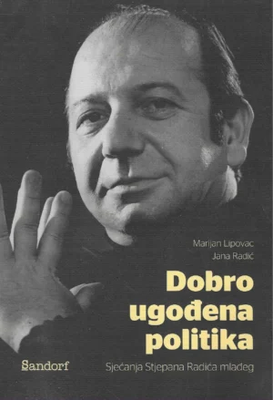 Marijan Lipovac, Jana Radić: Dobro ugođena politika