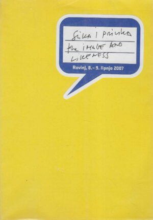 Slika i prilika, The Image and Likeness/ Druga nacionalna dizajnerska konvencija, Rovinj, 8.-9. lipnja 2007.