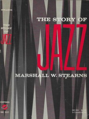 Marshall W. Stearns: The Story of Jazz