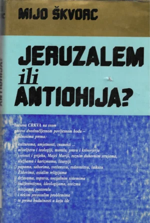 Mijo Skvorc: Jeruzalem ili Antiohija?