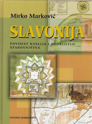 Mirko Marković: Slavonija - povijest naselja i podrijetlo stanovništva