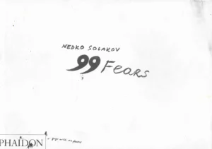 Nedko Solakov: 99 Fears