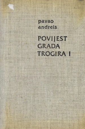 Pavao Andreis: Povijest grada Trogira 1